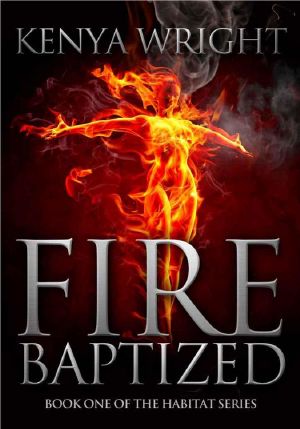 [Santeria Habitat 01] • Fire Baptized (An Urban Fantasy / Paranormal Romance)